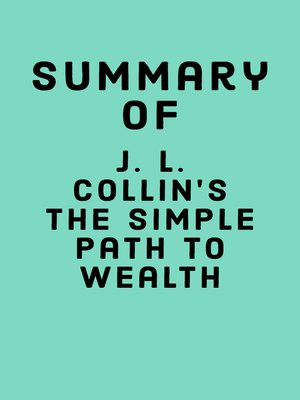 cover image of Summary of J. L. Collin's the Simple Path to Wealth